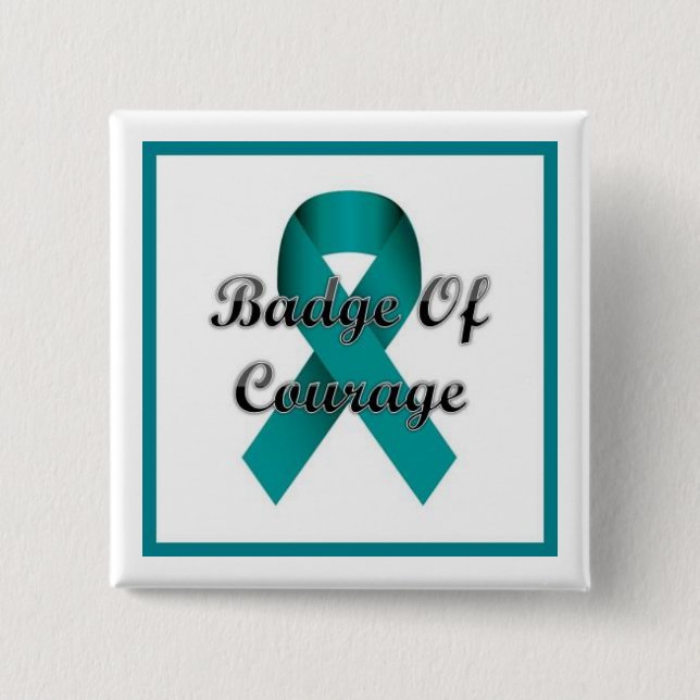 Badge Of Courage Pinback Button (Front)