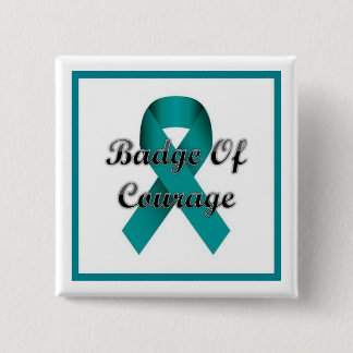Badge Of Courage Pinback Button
