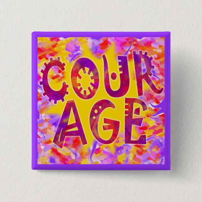 Badge Of Courage Pinback Button (Front)