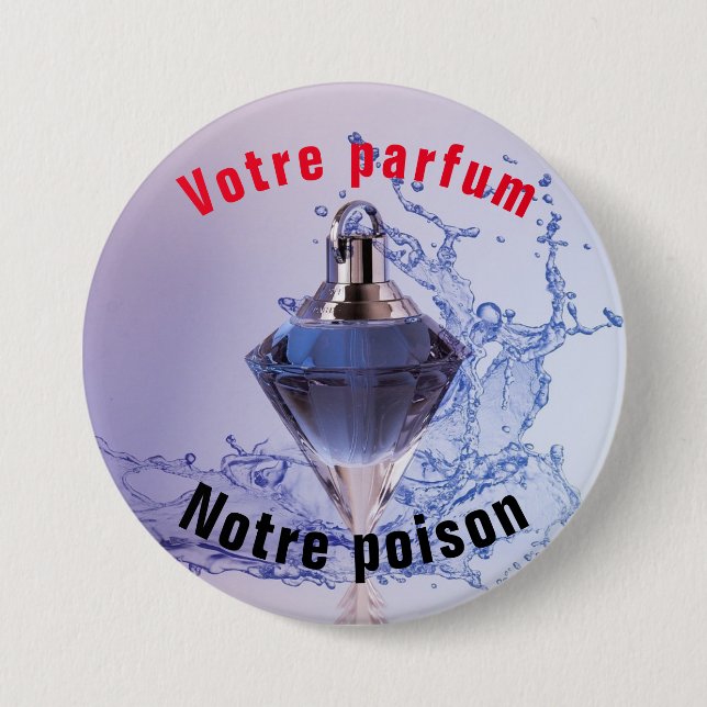 Badge rond  Votre parfum Notre poison Button (Front)