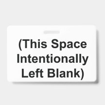 BADGE (This Space Intentionally Left Blank)