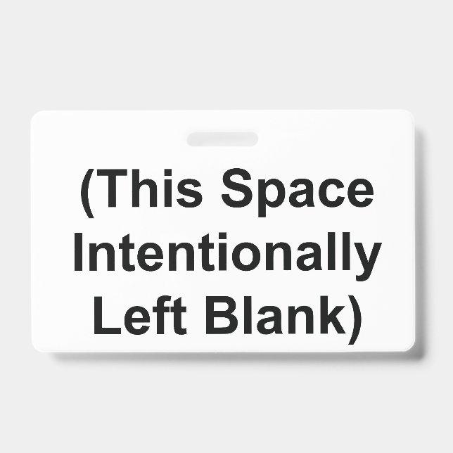 BADGE (This Space Intentionally Left Blank) (Front)