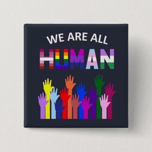 Badge - We Are All Human Button (Front)