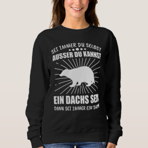 Badger Badger Honey Badger Sweatshirt