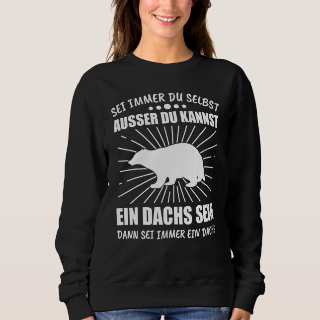 Badger Badger Honey Badger Sweatshirt (Front)