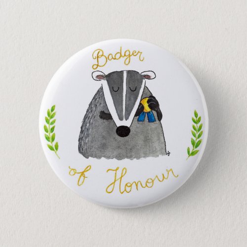 BADGER OF HONOUR button by Nicole Janes
