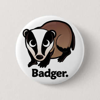 Badger. Pinback Button