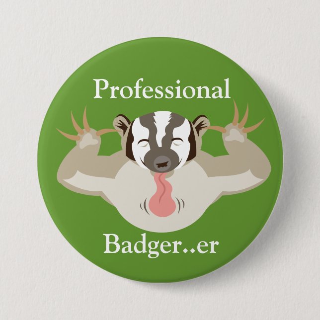 Badgering Badger_Professional Badger...er Button (Front)