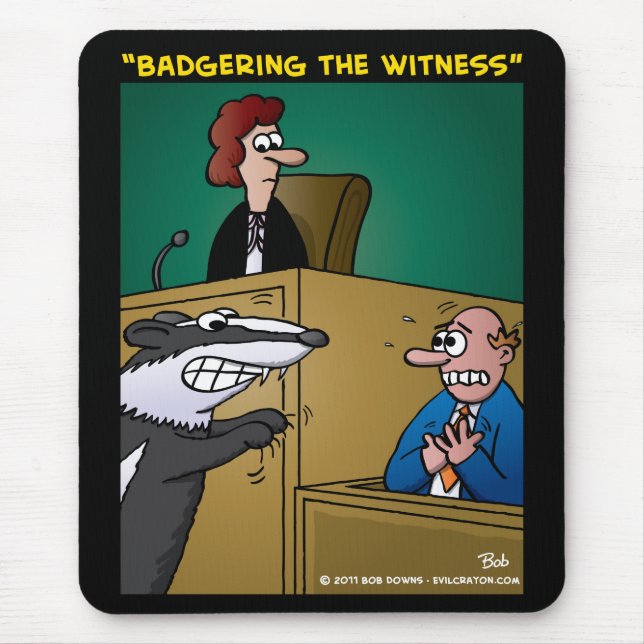 "Badgering The Witness" Mouse Pad (Front)