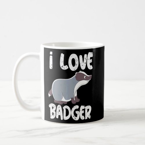 Badgers Dachshaft Badger Burrow Honey Badger Fores Coffee Mug