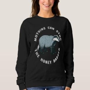Badgers Dachshaft Badger Burrow Honey Badger Fores Sweatshirt