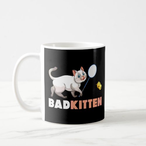 Badkitten  Badminton Sports Player Coach Graphic  Coffee Mug