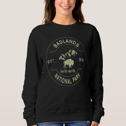 Badlands National Park Retro Vintage South Dakota  Sweatshirt