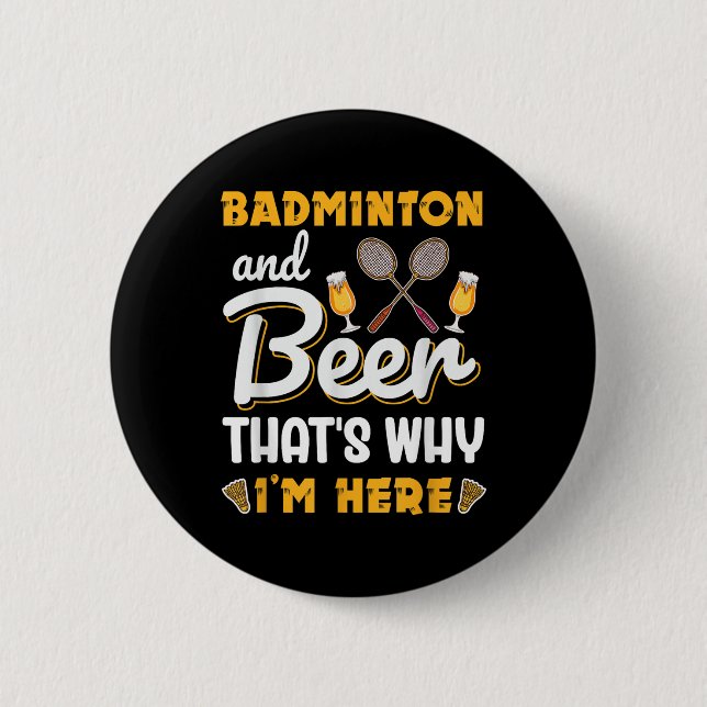 Badminton And Beer Shuttle Badminton Lover  Button (Front)