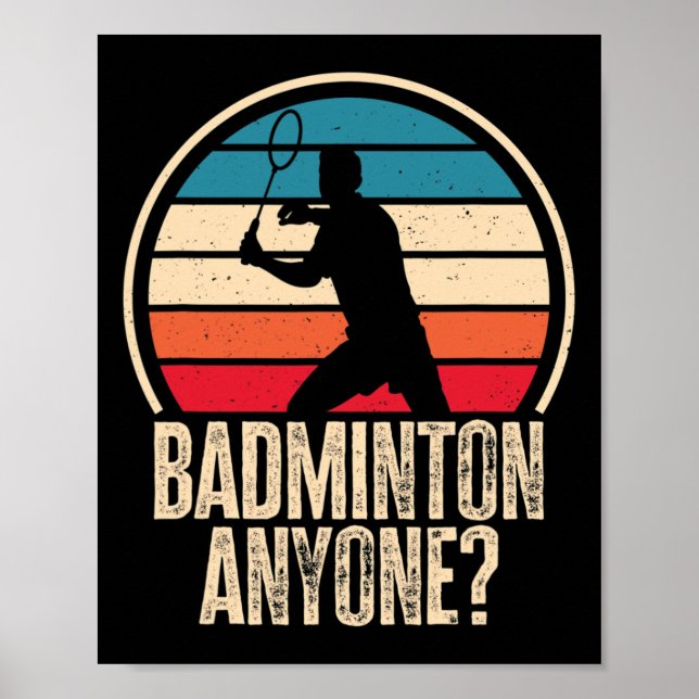 Badminton Anyone Badminton Lover  Poster (Front)