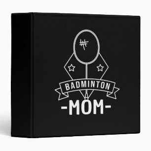 Badminton - Badminton Mom 3 Ring Binder