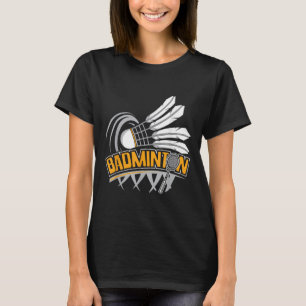 Badminton - Badminton Player Shuttle Birdie T-Shirt