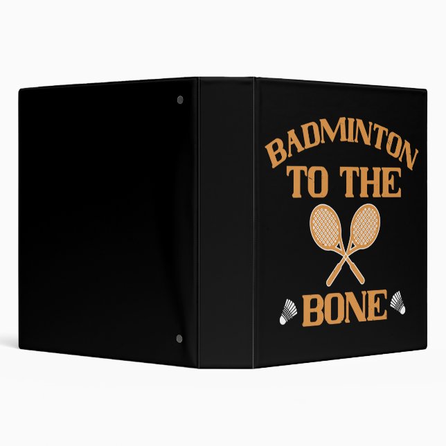 Badminton - Badminton to the bone 3 Ring Binder (Background)