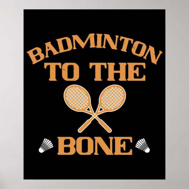Badminton - Badminton to the bone Poster (Front)