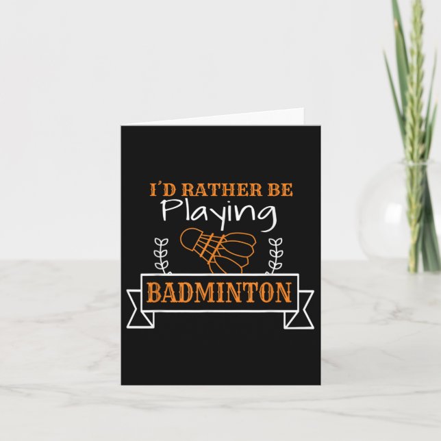 Badminton Ball Graphic For A Badminton Player, Bad Card (Front)