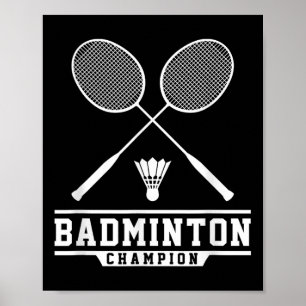 Badminton Champion Badminton Player Shuttle Sports Poster