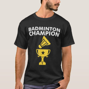 Badminton Champion Birdie Apparel  T-Shirt