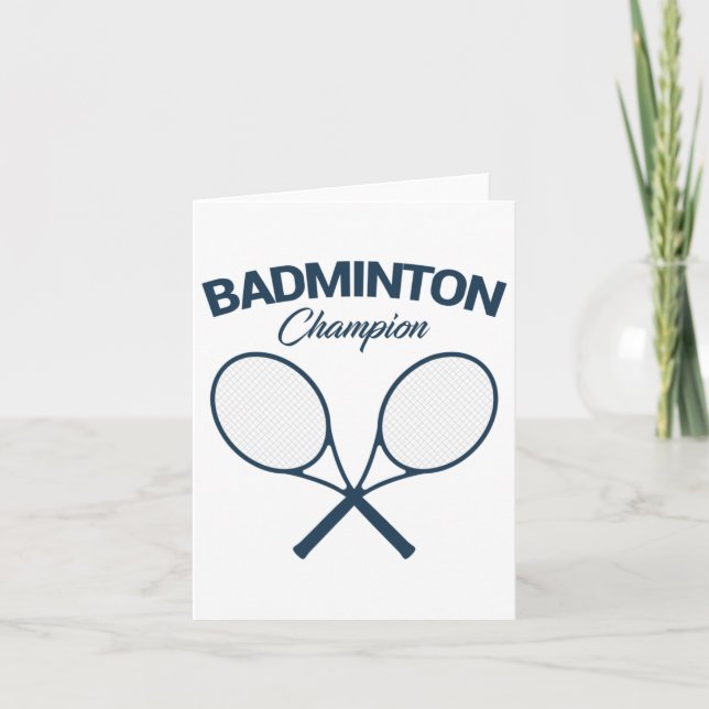 Badminton Champion I Racket I Shuttle I Badminton  Card (Front)