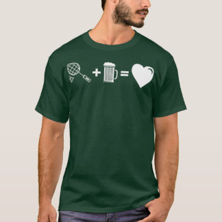 Badminton Cheers Mug of Beer Athlete Gift Idea T T-Shirt