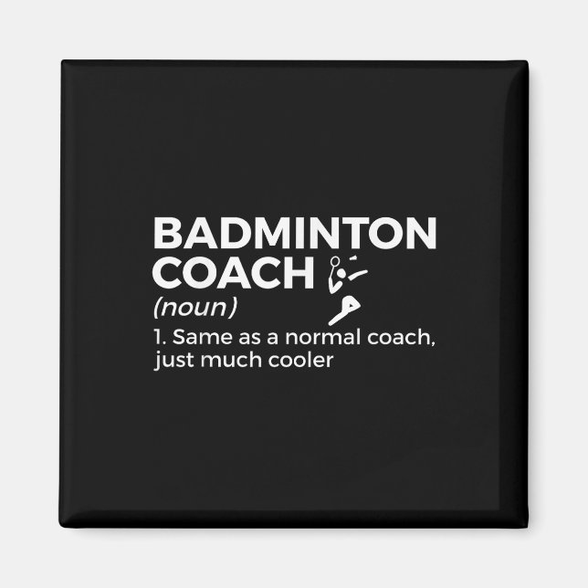 Badminton Coach Definition Funny Badminton  Magnet (Front)