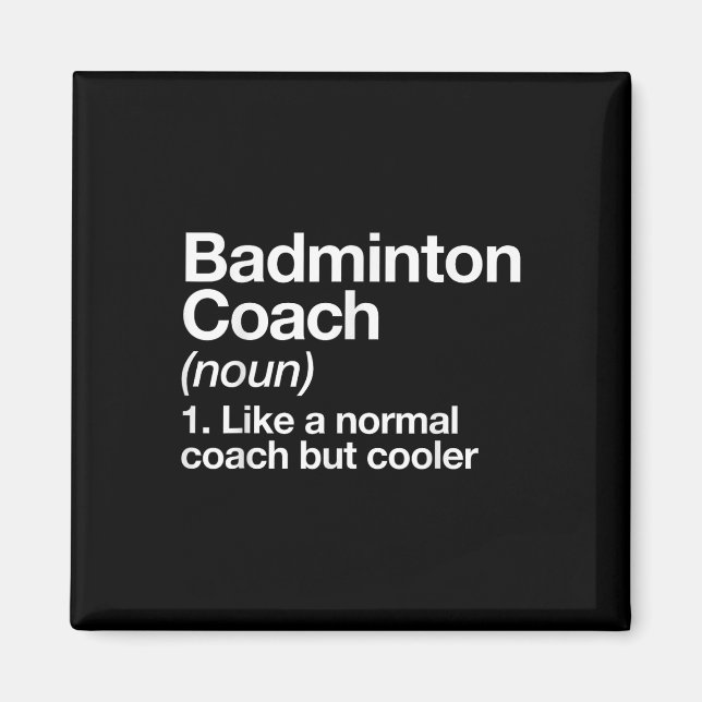 Badminton Coach Definition Sports Funny Trainer In Magnet (Front)