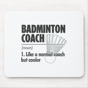 Badminton Coach Noun Definition Badminton Sports P Mouse Pad
