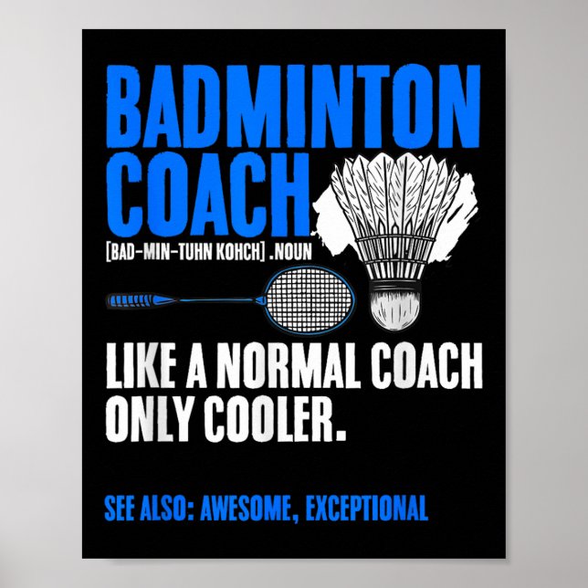 Badminton Coach Racket Shuttle Hobby Badminton Pla Poster (Front)