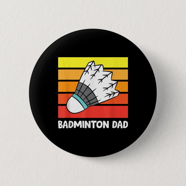 Badminton Dad Funny Badminton Father  Button (Front)