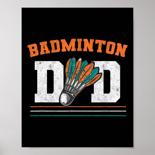 Badminton Dad Shuttle Father Men Badminton  Poster (Front)