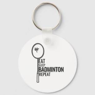 Badminton - Eat Sleep Badminton Repeat Keychain
