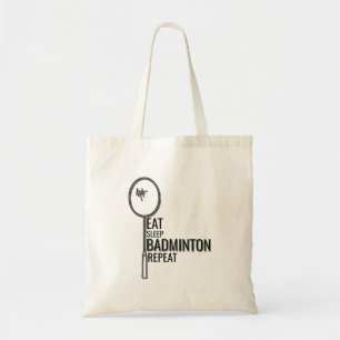 Badminton - Eat Sleep Badminton Repeat Tote Bag