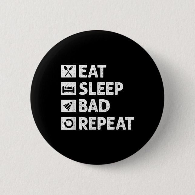 Badminton Eat Sleep Repeat Funny Shuttle Meme  Button (Front)