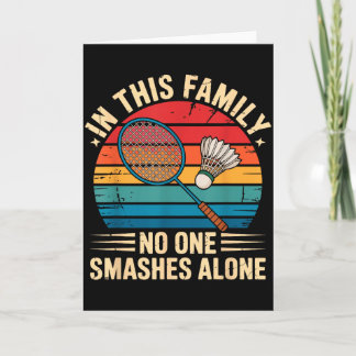 Badminton Family Matching Funny Quote For Badminto Card