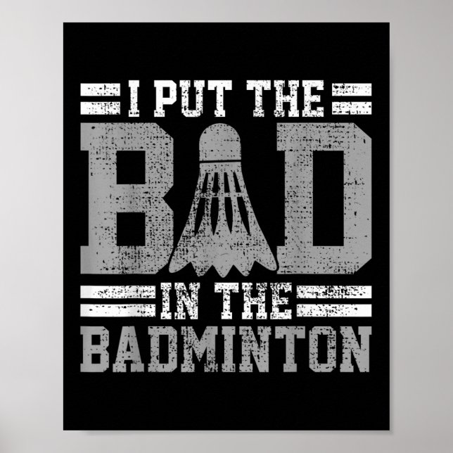 Badminton Funny Saying Player Gift  Poster (Front)