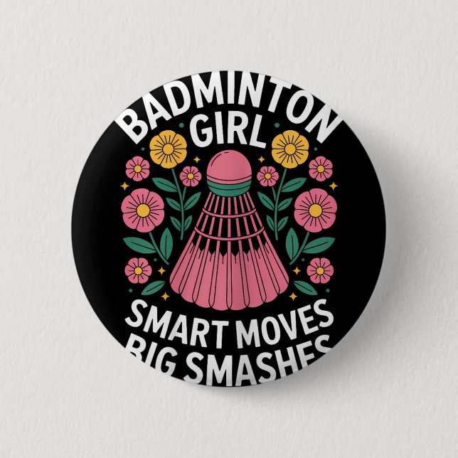 Badminton Girl Shuttle Funny Badminton  Button (Front)