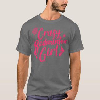 Badminton Girl T 8 T-Shirt