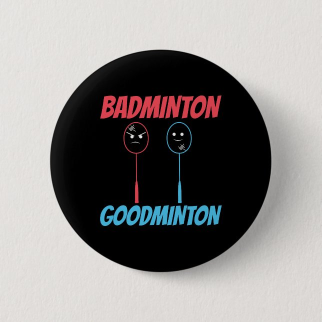 Badminton Goodminton Racket Meme  Button (Front)