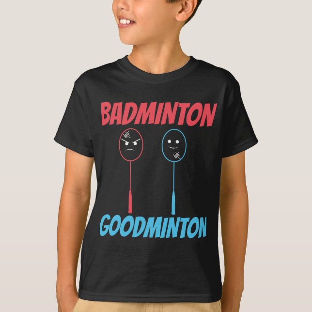 Badminton Goodminton Racket Meme  T-Shirt (Front)