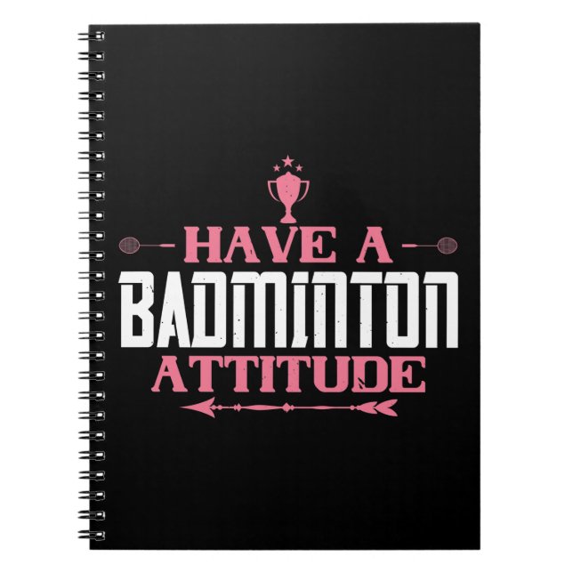Badminton - Have a Badminton Attitude Notebook (Front)