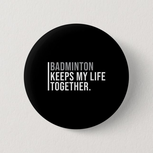 Badminton Hobby Badminton Player Quote  Button (Front)