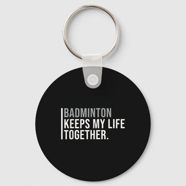 Badminton Hobby Badminton Player Quote  Keychain (Front)