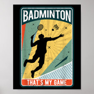 Badminton How I Roll Vintage Thats My Game  Poster
