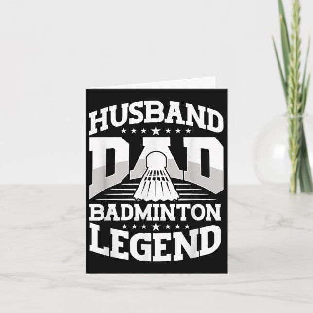 Badminton, Husband Dad Badminton Legend Shuttle Fa Card (Front)