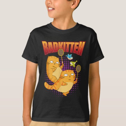 Badminton I Badkitten Cat I Badminton Racket Shutt T-Shirt
