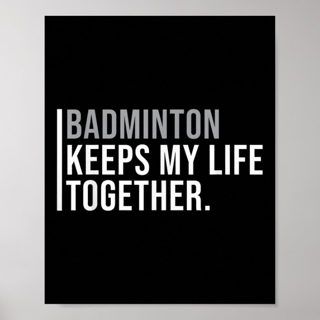 Badminton Is Calling Decline Accept Fun Saying  Poster (Front)
